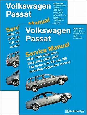 Cover for Bentley Publishers · Volkswagen Passat Service Manual 1998, 1999, 2000, 2001, 2002, 2003, 2004, 2005 1.8l Turbo, 2.8l V6, 4.0l W8 Including Wagon and 4motion (Hardcover Book) (2011)