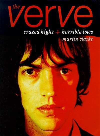 Cover for Verve · Crazed Highs + Horrible Lows (Book) (1998)