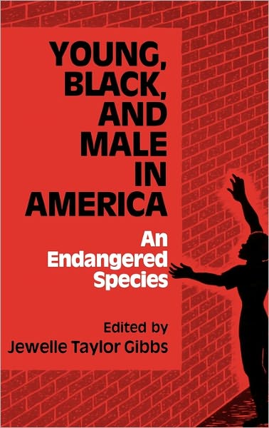 Cover for Jewelle Taylor Gibbs · Young, Black, and Male in America: An Endangered Species (Hardcover Book) (1988)