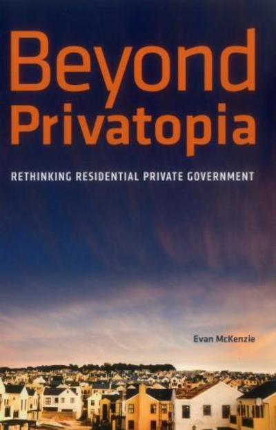 Cover for E Van McKenzie · Beyond Privatopia: Rethinking Residential Private Government - Urban Institute Press (Paperback Book) (2011)