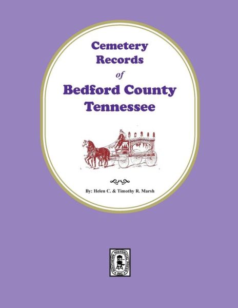 Cover for Helen Marsh · Cemetery Records of Bedford County, Tennessee (Taschenbuch) (2022)