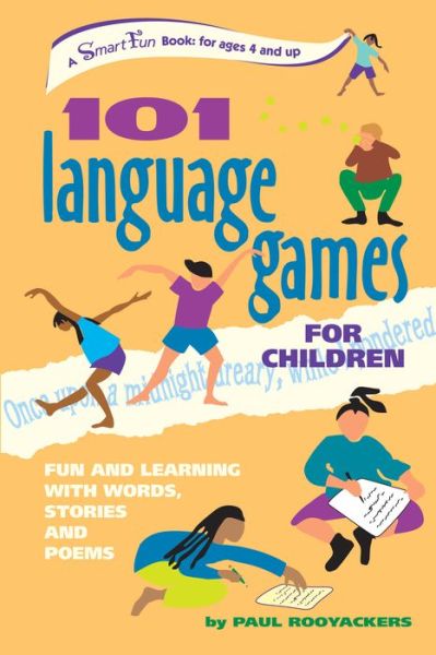 101 Language Games for Children: Fun and Learning with Words, Stories and Poems - Smartfun Activity Books - Paul Rooyackers - Książki - Hunter House Inc.,U.S. - 9780897933698 - 7 października 2002