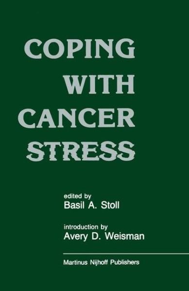 Cover for Basil a Stoll · Coping with Cancer Stress: With an Introduction by Avery D. Weissman (Harvard Medical School, Boston) (Hardcover bog) [1986 edition] (1986)