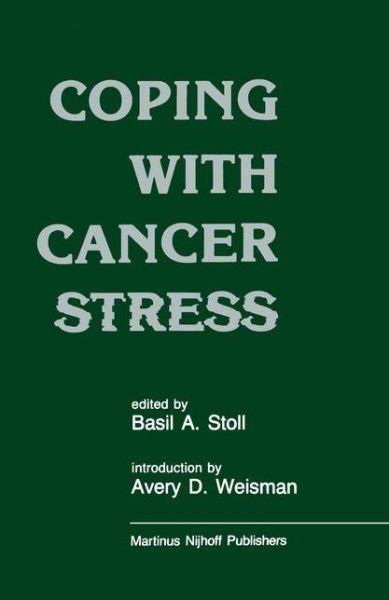 Cover for Basil a Stoll · Coping with Cancer Stress: With an Introduction by Avery D. Weissman (Harvard Medical School, Boston) (Hardcover Book) [1986 edition] (1986)