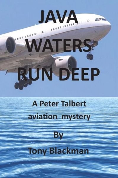 Cover for Tony Blackman · Java Waters Run Deep (Paperback Book) (2015)
