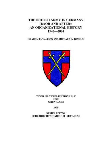 Cover for Graham Watson · The British Army in Germany: An Organizational History 1947-2004 (Paperback Book) (2005)