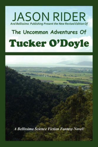 Cover for Jason Rider · The Uncommon Adventures of Tucker O'doyle (Innbunden bok) (2007)