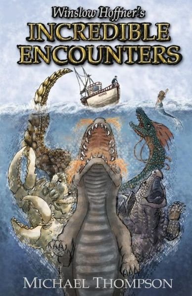 Cover for Michael Thompson · Winslow Hoffner's Incredible Encounters (Taschenbuch) (2018)