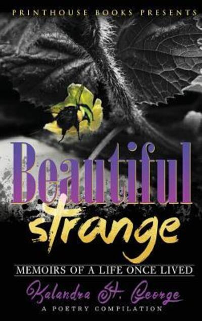 Cover for Kalandra St George · Beautiful Strange (Paperback Book) (2017)