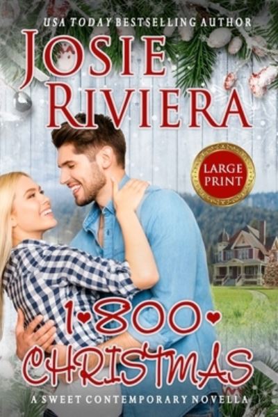 1-800-christmas - Josie Riviera - Books - Independently Published - 9781072711698 - June 8, 2019