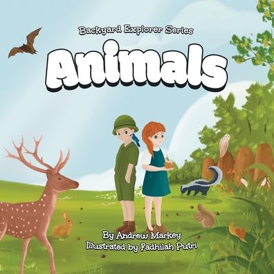Cover for Andrew Markey · Animals (Backyard Explorer Series Book 2) (Paperback Book) (2021)
