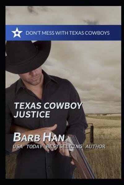 Cover for Barb Han · Texas Cowboy Justice (Paperback Book) (2019)