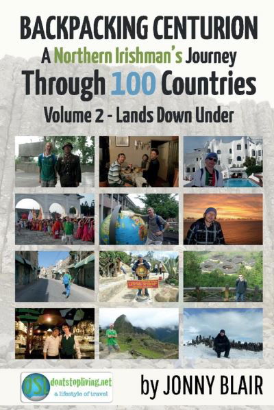 Cover for Jonny Blair · Backpacking Centurion - A Northern Irishman's Journey Through 100 Countries: Volume 2 - Lands Down Under - Volume 2 - Lands Down Under (Pocketbok) (2023)