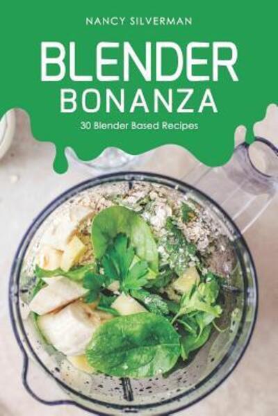 Cover for Nancy Silverman · Blender Bonanza (Paperback Book) (2019)