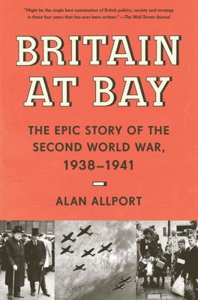 Cover for Alan Allport · Britain at Bay: The Epic Story of the Second World War, 1938-1941 (Pocketbok) (2021)