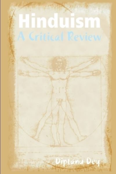 Cover for Diptanu Dey · Hinduism - a Critical Review (Book) (2011)