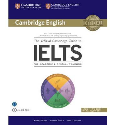Cover for Pauline Cullen · The Official Cambridge Guide to IELTS Student's Book with Answers with DVD-ROM - The Official Cambridge Guide to IELTS (Bok) [New edition] (2014)