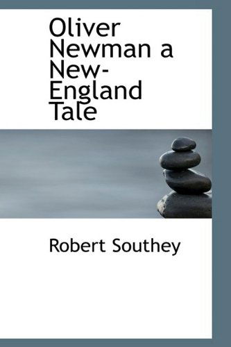 Cover for Robert Southey · Oliver Newman a New-england Tale (Hardcover Book) (2009)