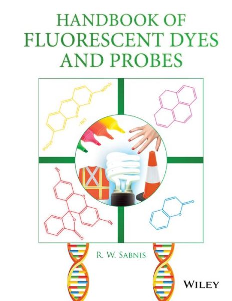 Cover for Sabnis, R. W. (US Patent and Trademark Office, USA) · Handbook of Fluorescent Dyes and Probes (Hardcover Book) (2015)