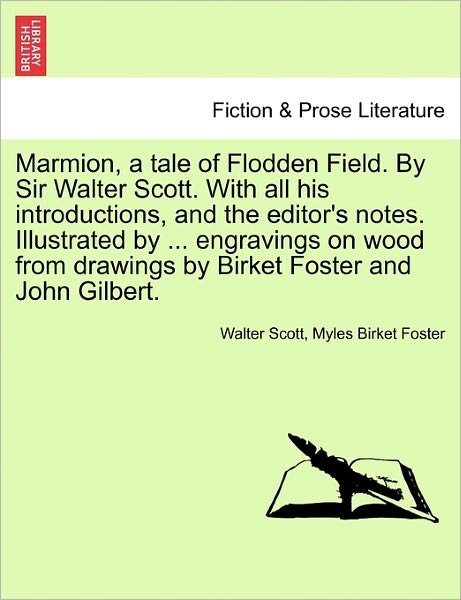 Cover for Walter Scott · Marmion, a Tale of Flodden Field. by Sir Walter Scott. with All His Introductions, and the Editor's Notes. Illustrated by ... Engravings on Wood from (Paperback Bog) (2011)