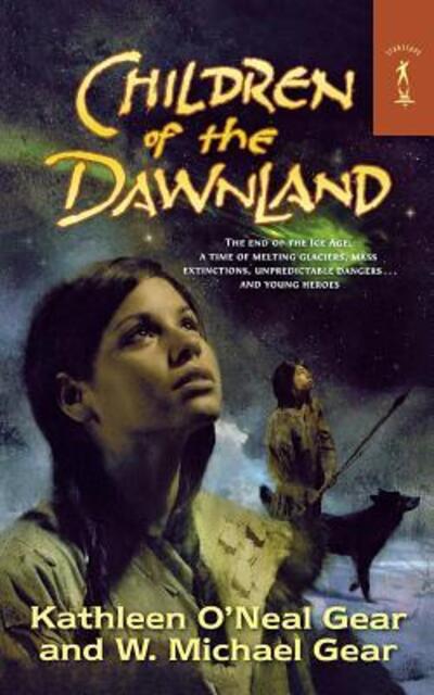 Cover for Kathleen O'Neal Gear · Children of the Dawnland (Book) (2010)