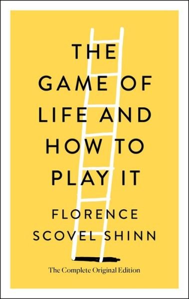 Cover for Florence Scovel Shinn · The Game of Life and How to Play It: The Complete Original Edition - Simple Success Guides (Pocketbok) (2020)