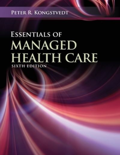 Cover for Peter R. Kongstvedt · Essentials of Managed Health Care (Paperback Bog) (2021)