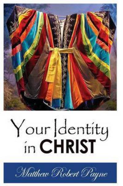 Cover for Matthew Robert Payne · Your Identity in Christ (Pocketbok) (2014)
