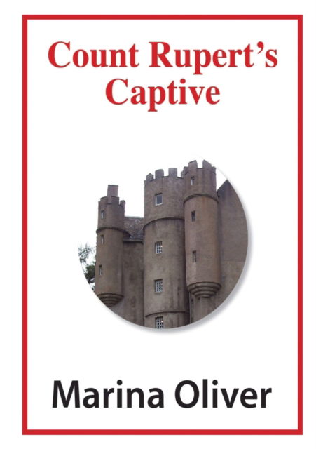 Cover for Marina Oliver · Count Rupert's Captive (Paperback Book) (2016)