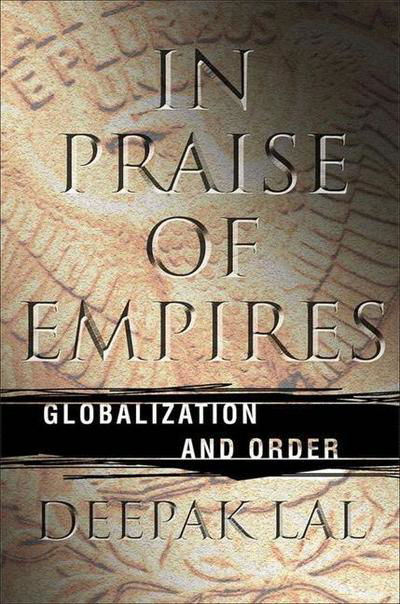 Cover for Lal · In Praise of Empires (Book) [1st ed. 2004 edition] (2014)