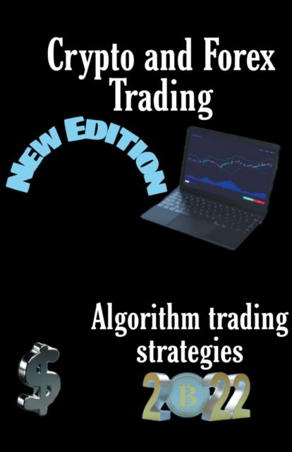 Cover for Murry Naga · Crypto and Forex Trading - Algorithm Trading Strategies (Paperback Book) (2022)