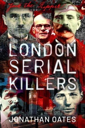 Cover for Jonathan Oates · London Serial Killers (Hardcover Book) (2022)