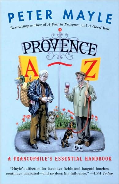Cover for Peter Mayle · Provence A-z: a Francophile's Essential Handbook (Vintage Departures) (Paperback Book) [Reprint edition] (2008)