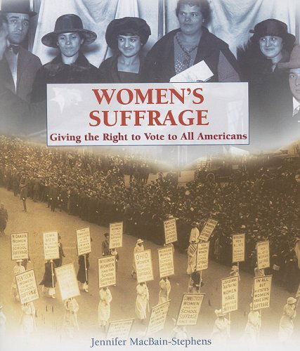 Cover for Jennifer Macbain-stephens · Women's Suffrage: Giving the Right to Vote to All Americans (Paperback Book) (2005)