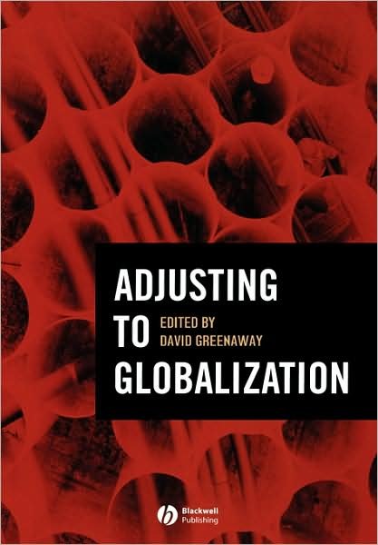 Cover for Greenaway · Adjusting to Globalization (Pocketbok) (2005)