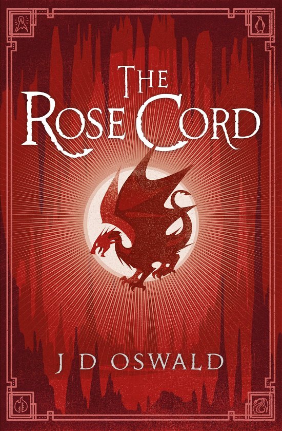 Cover for J.D. Oswald · The Rose Cord: The Ballad of Sir Benfro Book Two - The Ballad of Sir Benfro (Paperback Bog) (2014)