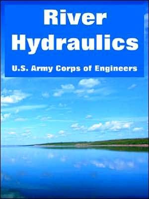 Cover for U S Army Corps of Engineers · River Hydraulics (Paperback Book) (2004)