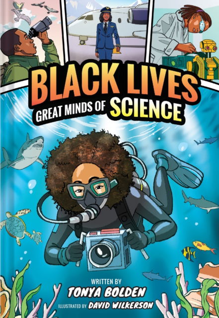 Tonya Bolden · Great Minds of Science (Black Lives #1): A Nonfiction Graphic Novel - Black Lives (Hardcover Book) (2024)