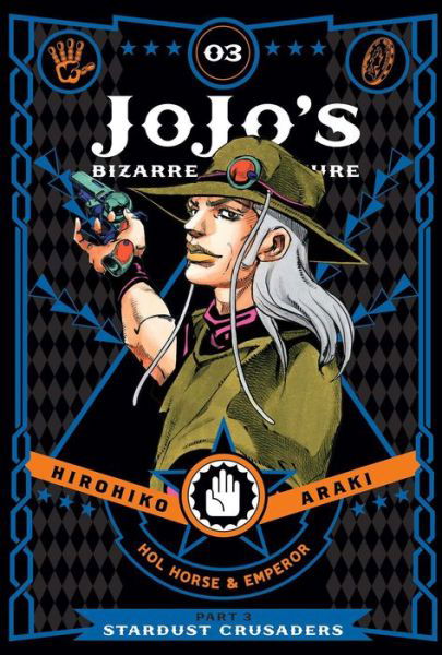 JoJo's Bizarre Adventure: Part 3--Stardust Crusaders, Vol. 3 - JoJo's Bizarre Adventure: Part 3--Stardust Crusaders - Hirohiko Araki - Books - Viz Media, Subs. of Shogakukan Inc - 9781421591698 - May 18, 2017