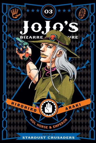 Cover for Hirohiko Araki · JoJo's Bizarre Adventure: Part 3--Stardust Crusaders, Vol. 3 - JoJo's Bizarre Adventure: Part 3--Stardust Crusaders (Hardcover Book) [Single Volume edition] (2017)