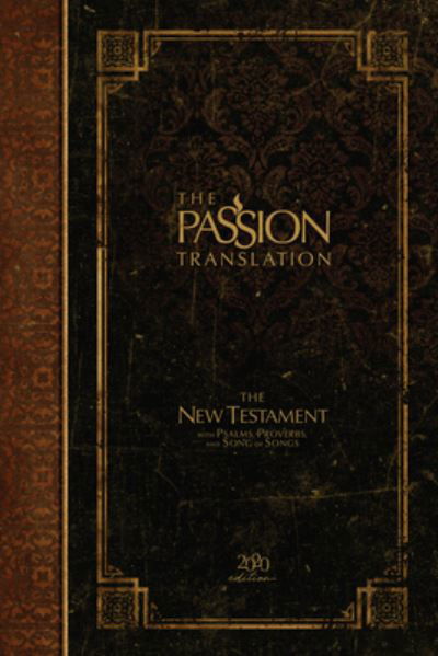 Cover for Brian Dr Simmons · The Passion Translation New Testament with Psalms Proverbs and Song of Songs (2020 Edn) Espresso Hb (Inbunden Bok) (2020)