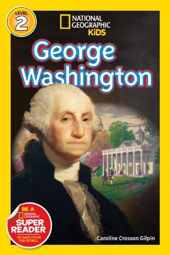 Cover for Caroline Crosson Gilpin · National Geographic Readers: George Washington - Readers Bios (Hardcover Book) (2014)