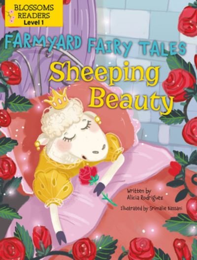 Sheeping Beauty - Alicia Rodriguez - Böcker - Crabtree Publishing Co,Canada - 9781427151698 - 1 maj 2022