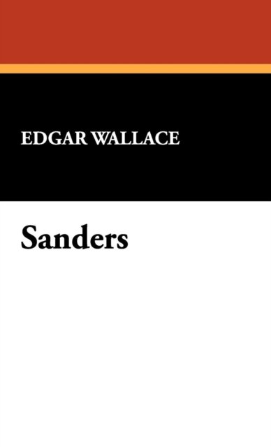 Cover for Edgar Wallace · Sanders (Hardcover Book) (2008)