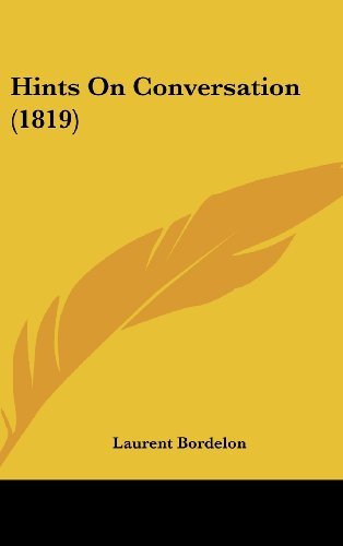 Cover for Laurent Bordelon · Hints on Conversation (1819) (Hardcover Book) (2008)