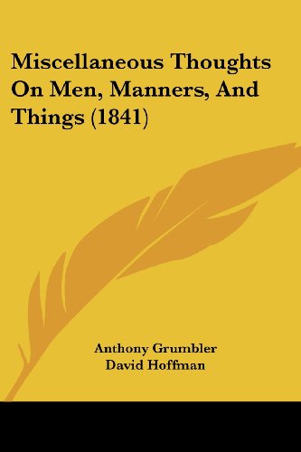 Cover for David Hoffman · Miscellaneous Thoughts on Men, Manners, and Things (1841) (Paperback Book) (2008)