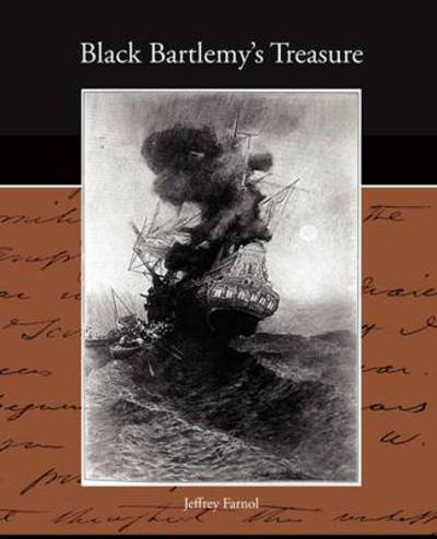 Cover for Jeffrey Farnol · Black Bartlemy's Treasure (Paperback Book) (2009)