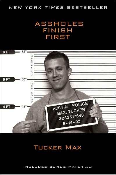 Cover for Tucker Max · Assholes Finish First (Paperback Book) (2011)