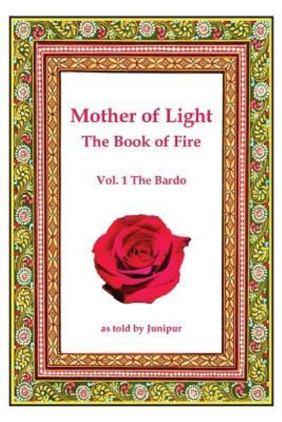 Cover for Junipur · Mother of Light (Paperback Book) (2009)