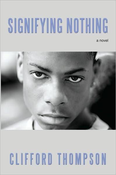 Cover for Clifford Thompson · Signifying Nothing (Paperback Book) (2009)